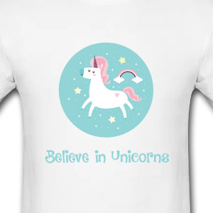 Believe in unicorns